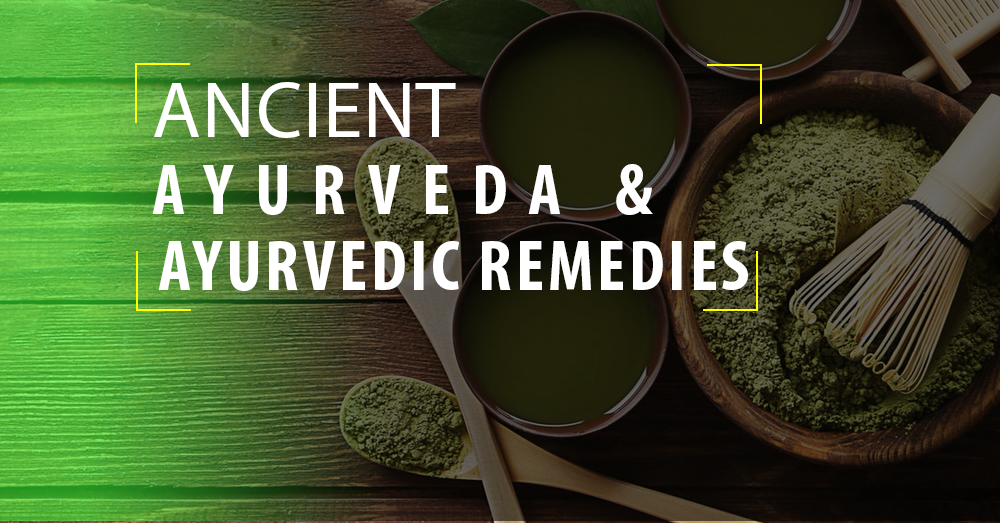 Ancient Ayurveda And Ayurvedic Remedies In Kerala