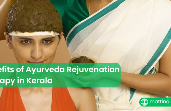 Benefits of Ayurveda Rejuvenation Therapy in Kerala