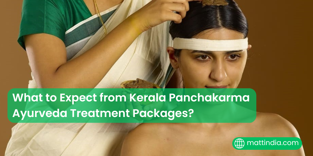 What to Expect from Kerala Panchakarma Ayurveda Treatment Packages?