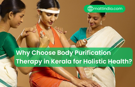 Why Choose Body Purification Therapy in Kerala for Holistic Health